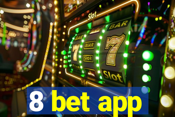 8 bet app